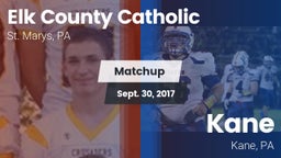 Matchup: Elk County Catholic vs. Kane  2017