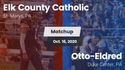Matchup: Elk County Catholic vs. Otto-Eldred  2020