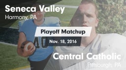 Matchup: Seneca Valley vs. Central Catholic  2016