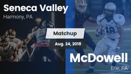 Matchup: Seneca Valley vs. McDowell  2018