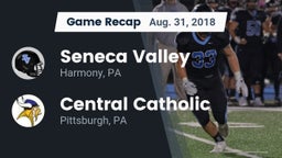 Recap: Seneca Valley  vs. Central Catholic  2018