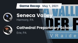 Recap: Seneca Valley  vs. Cathedral Preparatory School 2021