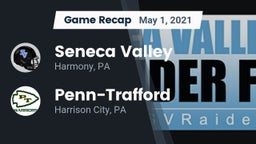 Recap: Seneca Valley  vs. Penn-Trafford  2021
