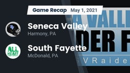 Recap: Seneca Valley  vs. South Fayette  2021