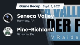 Recap: Seneca Valley  vs. Pine-Richland  2021