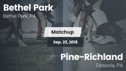 Matchup: Bethel Park vs. Pine-Richland  2016