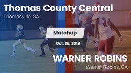 Matchup: Thomas County Centra vs. WARNER ROBINS  2019