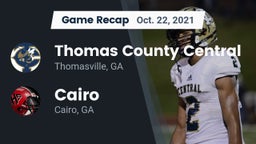 Recap: Thomas County Central  vs. Cairo  2021