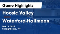 Hoosic Valley  vs Waterford-Halfmoon  Game Highlights - Dec. 8, 2023