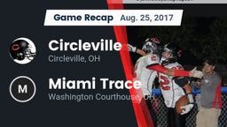Recap: Circleville  vs. Miami Trace  2017