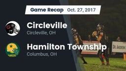 Recap: Circleville  vs. Hamilton Township  2017