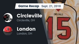 Recap: Circleville  vs. London  2018