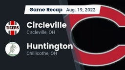 Recap: Circleville  vs. Huntington  2022