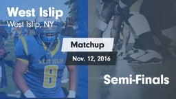 Matchup: West Islip vs. Semi-Finals 2016