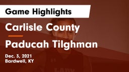 Carlisle County  vs Paducah Tilghman  Game Highlights - Dec. 3, 2021