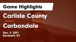 Carlisle County  vs Carbondale  Game Highlights - Dec. 9, 2021