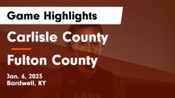 Carlisle County  vs Fulton County  Game Highlights - Jan. 6, 2023