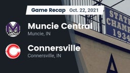 Recap: Muncie Central  vs. Connersville  2021