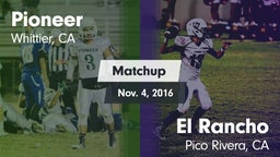 Matchup: Pioneer vs. El Rancho  2016