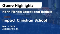 North Florida Educational Institute  vs Impact Christian School Game Highlights - Dec. 1, 2018