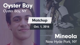 Matchup: Oyster Bay vs. Mineola  2016