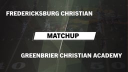 Matchup: Fredericksburg Chris vs. Greenbrier Christian Academy  2016