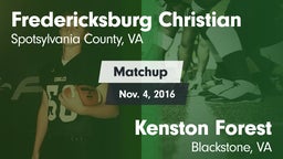Matchup: Fredericksburg Chris vs. Kenston Forest  2016