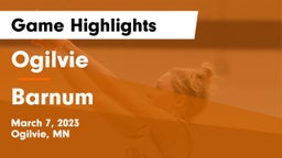Ogilvie  vs Barnum  Game Highlights - March 7, 2023