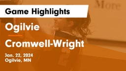 Ogilvie  vs Cromwell-Wright  Game Highlights - Jan. 22, 2024