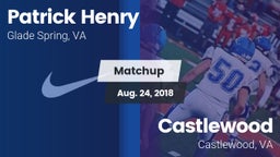 Matchup: Patrick Henry High vs. Castlewood  2018