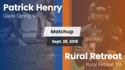 Matchup: Patrick Henry High vs. Rural Retreat  2018