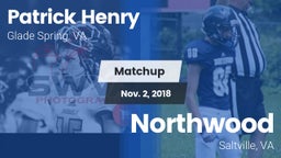 Matchup: Patrick Henry High vs. Northwood  2018