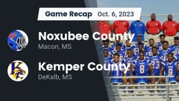 Recap: Noxubee County  vs. Kemper County  2023