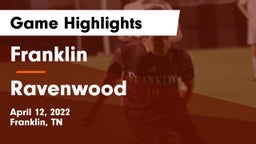 Franklin  vs Ravenwood  Game Highlights - April 12, 2022