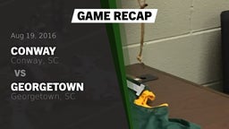Recap: Conway  vs. Georgetown  2016