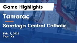 Tamarac  vs Saratoga Central Catholic Game Highlights - Feb. 9, 2022