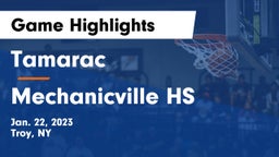 Tamarac  vs Mechanicville HS Game Highlights - Jan. 22, 2023