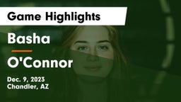 Basha  vs O'Connor  Game Highlights - Dec. 9, 2023