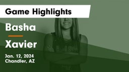 Basha  vs Xavier   Game Highlights - Jan. 12, 2024