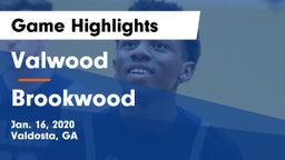 Valwood  vs Brookwood  Game Highlights - Jan. 16, 2020