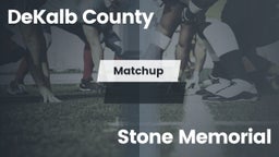 Matchup: DeKalb County vs. Stone Memorial  2016