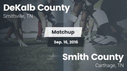 Matchup: DeKalb County vs. Smith County  2016
