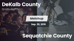 Matchup: DeKalb County vs. Sequatchie County 2016