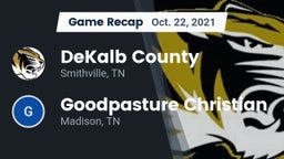 Recap: DeKalb County  vs. Goodpasture Christian  2021