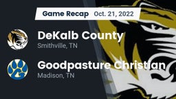 Recap: DeKalb County  vs. Goodpasture Christian  2022