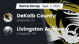 Recap: DeKalb County  vs. Livingston Academy 2023