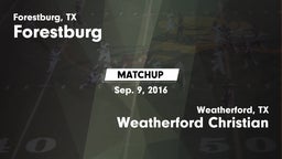 Matchup: Forestburg vs. Weatherford Christian  2016