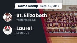 Recap: St. Elizabeth  vs. Laurel  2017