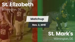 Matchup: St. Elizabeth vs. St. Mark's  2018