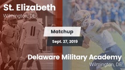 Matchup: St. Elizabeth vs. Delaware Military Academy  2019